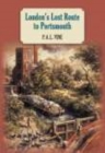 London's Lost Route to Portsmouth - Book