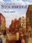 A History of Stourbridge - Book