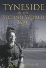 Tyneside in the Second World War - Book