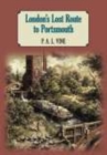 London's Lost Route to Portsmouth - Book