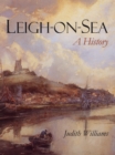 Leigh-on-Sea : A History - Book