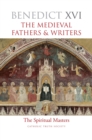 The Medieval Fathers and Writers : The Spiritual Masters - Book