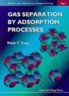 Gas Separation By Adsorption Processes - Book