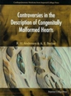 Controversies In The Description Of Congenitally Malformed Hearts - Book