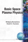 Basic Space Plasma Physics - Book