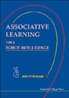 Associative Learning For A Robot Intelligence - Book