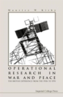 Operational Research In War And Peace: The British Experience From The 1930s To 1970 - Book