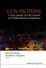 Ccn Proteins: A New Family Of Cell Growth And Differentiation Regulators - Book