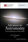 Advances In Astronomy: From The Big Bang To The Solar System - Book