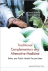 Traditional, Complementary And Alternative Medicine: Policy And Public Health Perspectives - Book