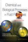 Chemical And Biological Processes In Fluid Flows: A Dynamical Systems Approach - Book
