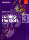 Joining the Dots, Book 3 (Piano) : A Fresh Approach to Piano Sight-Reading - Book