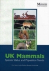 UK Mammals - First Report by the Tracking Mammals Partnership : Species Status and Population Trends - Book