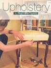 Upholstery: A Beginner's Guide - Book