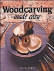 Woodcarving Made Easy - Book