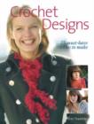 Crochet Designs : 25 Must-have Items to Make - Book