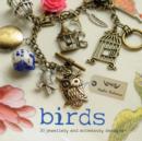 Birds : 20 Jewelry and Accessory Designs - Book