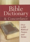 Bible Dictionary & Concordance : Over 6000 Biblical Names and Terms - Book