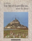 Mont-Saint-Michel : Stone By Stone - Book