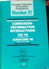 Corrosion-Deformation Interactions - EFC 21 - CDI '96 : Second International Conference on Corrosion-Deformation Interactions in Conjunction with EUROCORR '96, Nice, France, 1996 - Book