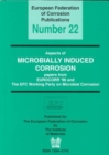 Aspects of Microbially Induced Corrosion EFC 22 : Pages from EUROCORR '96 and the EFC Working Party - Book