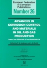 Advances in Corrosion Control and Materials in Oil and Gas Production (EFC26) - Book