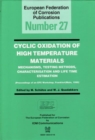 Cyclic Oxidation of High Temperature Materials EFC 27 : Mechanisms, Testing Methods, Characterisation and Life Time Estimation - Proceedings of an EFC Workshop - Book