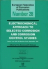 Electrochemical Approach to Selected Corrosion and Corrosion Control Studies (EFC 28) - Book