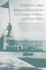 Parsons 2000 : Advanced Materials for 21st Century Turbines and Power Plant Book - Proceedings of the Fifth International Charles Parsons Turbine Conference - Book