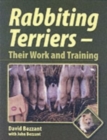 Rabbiting Terriers : Their Work and Training - Book