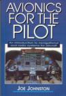 Avionics for the Pilot : An Introduction to Navigational and Radio Systems for Aircraft - Book