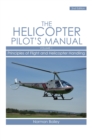 Helicopter Pilot's Manual Vol 1 : Principles of Flight and Helicopter Handling - Book