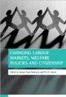 Changing labour markets, welfare policies and citizenship - Book