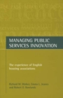 Managing public services innovation : The experience of English housing associations - Book