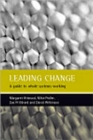 Leading change : A guide to whole systems working - Book
