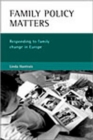 Family policy matters : Responding to family change in Europe - Book