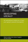 Developing locally : An international comparison of local and regional economic development - Book