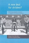 A new deal for children? : Re-forming education and care in England, Scotland and Sweden - Book