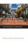 East Asian welfare regimes in transition : From Confucianism to globalisation - Book