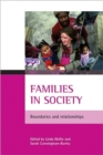 Families in society : Boundaries and relationships - Book
