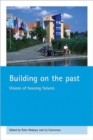 Building on the past : Visions of housing futures - Book