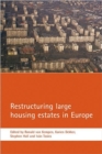 Restructuring large housing estates in Europe : Restructuring and resistance inside the welfare industry - Book