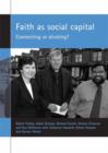 Faith as social capital : Connecting or dividing? - Book