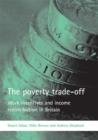 The poverty trade-off : Work incentives and income redistribution in Britain - Book