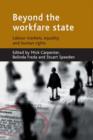 Beyond the workfare state : Labour markets, equalities and human rights - Book