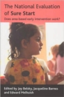 The National Evaluation of Sure Start : Does area-based early intervention work? - Book