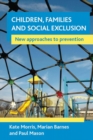 Children, families and social exclusion : New approaches to prevention - Book