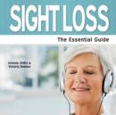 Sight Loss : The Essential Guide - Book