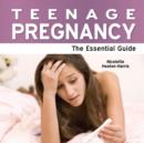 Teenage Pregnancy : The Essential Guide - Book