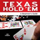 Texas Hold 'Em : A Beginner's Guide - Book